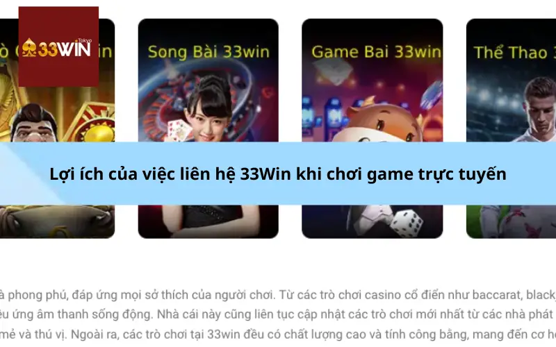 Lợi ích của việc liên hệ 33Win khi chơi game trực tuyến