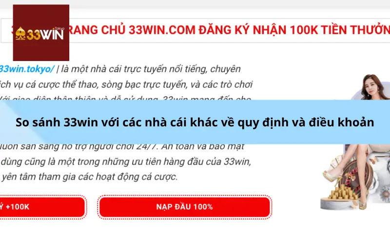 So sánh 33win với các nhà cái khác về quy định và điều khoản